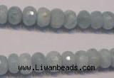 CAQ307 15.5 inches 6*10mm faceted rondelle natural aquamarine beads