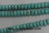 CWB440 15.5 inches 4*6mm faceted rondelle howlite turquoise beads